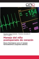 Manejo del niño postoperado de corazón (Spanish Edition) 6209303307 Book Cover