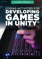 Coding Activities for Developing Games in Unity(r) 1725341018 Book Cover