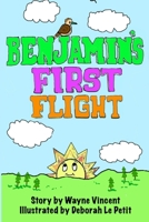Benjamin's First Flight 1520986521 Book Cover