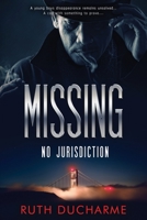 MISSING: NO JURISDICTION (Roland PD) 1645920003 Book Cover
