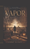 Vapor (The Biblical Collection) B0HCLDLDGC Book Cover