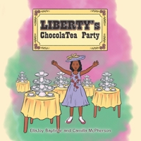 Liberty's ChocolaTea Party B0F9LHZNF4 Book Cover