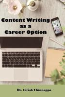 Content Writing as a Career Option: Work & Earn From Home 1790572789 Book Cover
