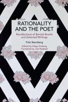 Rationality and the Poet: Recollections of Bertolt Brecht and Selected Writings (Historical Materialism) B0GQFWQ19T Book Cover