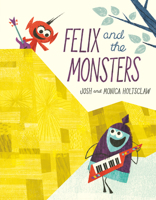 Felix and the Monsters 0593110528 Book Cover