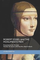 Robert Edsel and the Monuments Men: Presented to the '81 Club Monday 20 January 2014 1520976852 Book Cover
