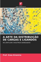 A Arte Da Distribuição de Cargas E Ligandos (Portuguese Edition) 620862908X Book Cover