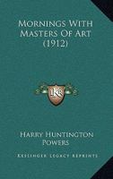 Mornings with Masters of Art 1120649285 Book Cover