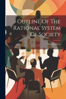 Outline of the Rational System of Society 1021589829 Book Cover