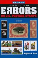 Scott Catalogue of Errors on U.S Postage Stamps 0894874594 Book Cover