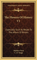 Flores Historiarum; Volume 1 1018944095 Book Cover