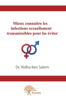 Mieux connaître les infections sexuellement transmissibles pour les éviter (French Edition) 2332568514 Book Cover