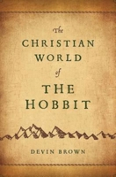 The Christian World of the Hobbit 142674949X Book Cover