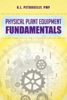 Physical Plant Equipment Fundamentals 1138616095 Book Cover