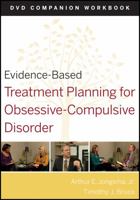 Evidence-Based Treatment Planning for Obsessive-Compulsive Disorder 0470568593 Book Cover