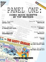 Panel One: Comic Book Scripts by Top Writers 0971633800 Book Cover