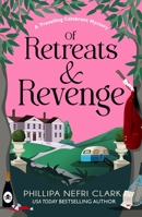 Of Retreats and Revenge (Travelling Celebrant Mystery) 1837000956 Book Cover