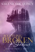 Battling Broken Shadows: An Enemies to Lovers First Person Love Story 1957719109 Book Cover