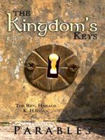 The Kingdom's Keys: Parables 1434379833 Book Cover