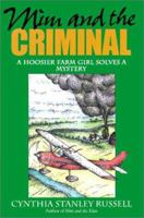 Mim and the Criminal: A Hoosier Farm Girl Solves a Mystery 1578601037 Book Cover