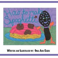 How to Make Spaghetti 1456010085 Book Cover