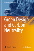 Green Design and Carbon Neutrality (Sustainable Urban Design) 9819525055 Book Cover