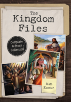 The Kingdom Files: Complete 6-Story Collection 1636092594 Book Cover
