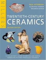 Twentieth-Century Ceramics (Mitchell Beazley Antiques & Collectables) 1840000341 Book Cover