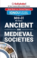 MHI-01 Ancient and Medieval Societies 9381066108 Book Cover