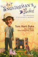 An Englishman's Home: The Adventures of An Eccentric Gardener 0552155063 Book Cover