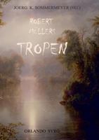 Robert Müllers Tropen: Der Mythos der Reise. Urkunden eines deutschen Ingenieurs 3752816368 Book Cover