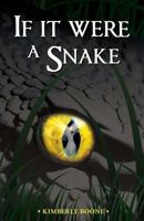 If It Were a Snake 1627871314 Book Cover