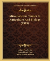 Miscellaneous Studies In Agriculture And Biology 1167019938 Book Cover