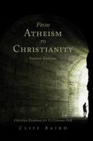 From Atheism to Christianity, Second Edition 1629029459 Book Cover