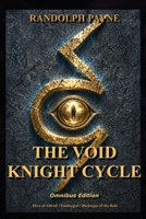 The Void Knight Cycle Series: Omnibus Edition B0HGYSQTWN Book Cover