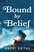 Bound by Belief The Light We Carry A Motivational Story of a Woman's Journey to Find Herself 9364113268 Book Cover
