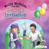 Molly McBride and the Party Invitation: A Story About the Virtue of Charity 1944008500 Book Cover