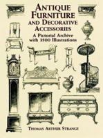 Antique Furniture and Decorative Accessories 0486412245 Book Cover