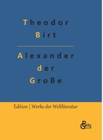Alexander Der Grosse Und Das Weltgriechentum 3849529193 Book Cover
