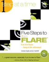 Five Steps to MadCap Flare : Use it to learn - keep it for Reference 0615381154 Book Cover