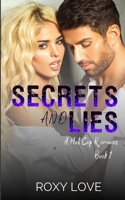 Secrets and Lies: A Hot Cop Romance, Book 1 B08F6RYD4H Book Cover