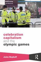 Celebration Capitalism and the Olympic Games 1138805262 Book Cover