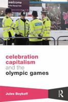 Celebration Capitalism and the Olympic Games 0415821975 Book Cover