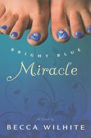 Bright Blue Miracle 1606410318 Book Cover