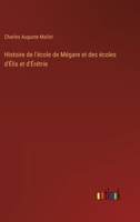 Histoire de l'école de Mégare et des écoles d'Élis et d'Érétrie 3385033713 Book Cover