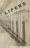 Lifers: A micro-novel (Journal of Experimental Fiction) 1969885025 Book Cover