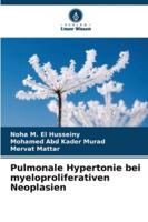 Pulmonale Hypertonie bei myeloproliferativen Neoplasien (German Edition) 6208930650 Book Cover