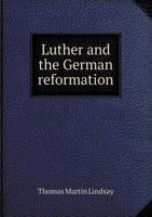 Luther and the German Reformation 1016462263 Book Cover