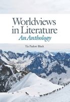 Worldviews in Literature: An Anthology 1465272801 Book Cover