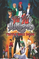 Yu Yu Hakusho: Trivia Quiz Book B08VLMR2P9 Book Cover